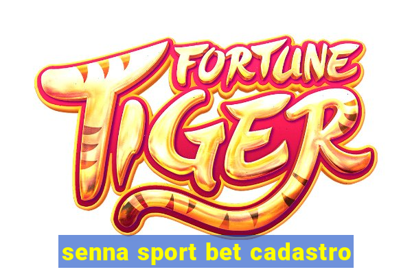 senna sport bet cadastro